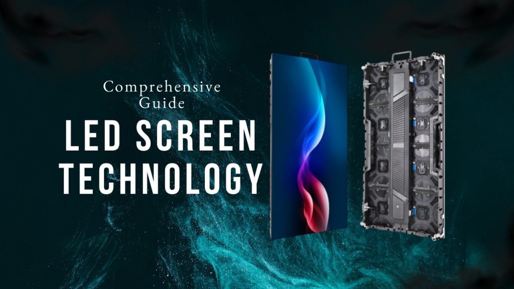 LED Screen Technology