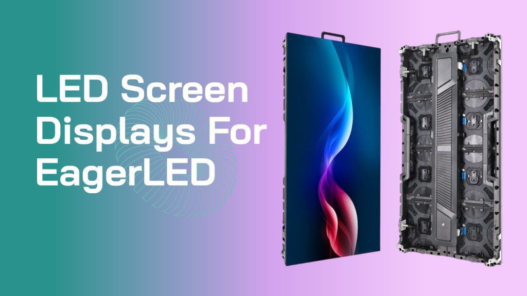LED Screen Displays