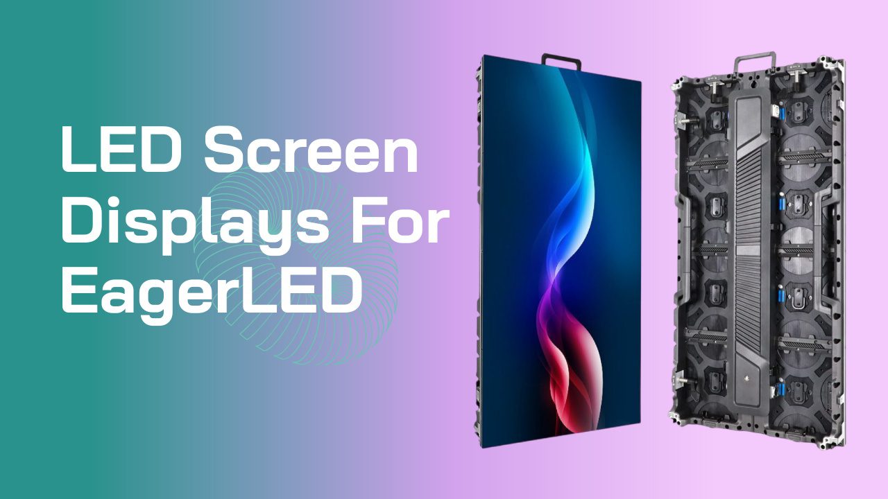 LED Screen Displays