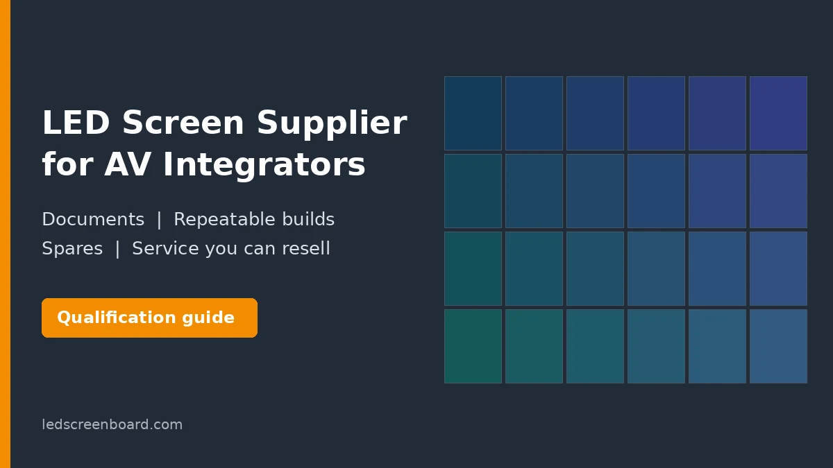 LED screen supplier for AV integrators qualification guide graphic